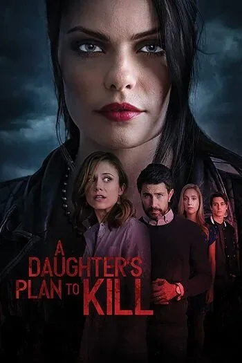 A Daughter’s Plan To Kill